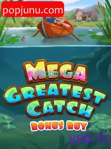 MegaGreatestCatchBonusBuy